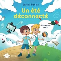 Un Été Déconnecté - Jessica Poncin