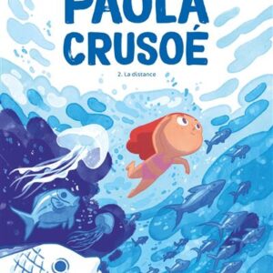 Paola Crusoé - 2 - La Distance